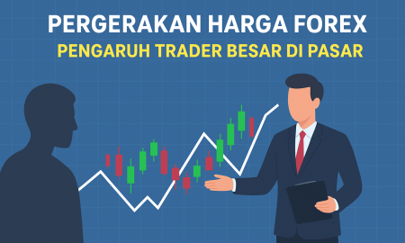 Benarkah Trader Besar Bisa Mempengaruhi Pergerakan Harga Forex?