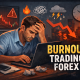 Awas, 5 Tanda Burnout Trading yang Bahaya bagi Trader Forex!