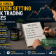 Psikologi Forex: Memahami Intention Setting dan Peran Pentingnya dalam Trading