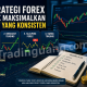 4 Strategi Forex untuk Maksimalkan Profit yang Konsisten